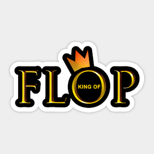 King  of Flop Sticker